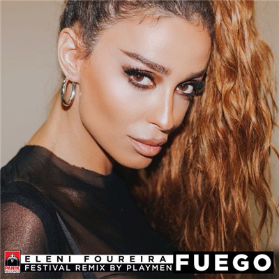 Eleni Foureira - Fuego (Festival Remix By Playmen) download mp3 flac