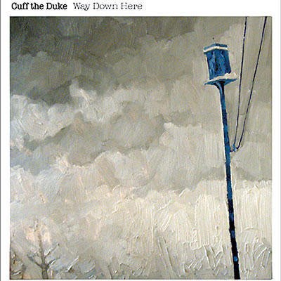 Cuff The Duke - Way Down Here download mp3 flac