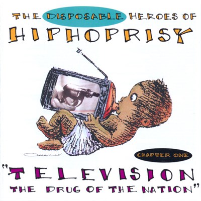 The Disposable Heroes Of Hiphoprisy - Television, The Drug Of The Nation download mp3 flac