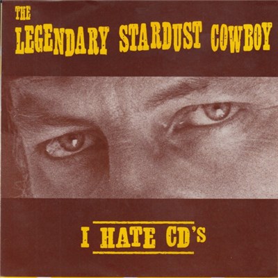 The Legendary Stardust Cowboy - I Hate CD's / Linda download mp3 flac