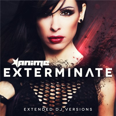 Anime - Exterminate (Extended DJ Versions) download mp3 flac