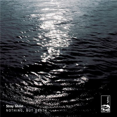 Stray Ghost - Nothing, But Death download mp3 flac