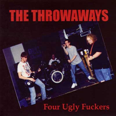 The Throwaways - Four Ugly Fuckers download mp3 flac