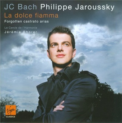 J C Bach, Philippe Jaroussky, Le Cercle De L'Harmonie, Jérémie Rhorer - La Dolce Fiamma (Forgotten Castrato Arias) download mp3 flac