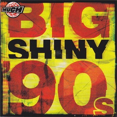 Various - Big Shiny 90s download mp3 flac