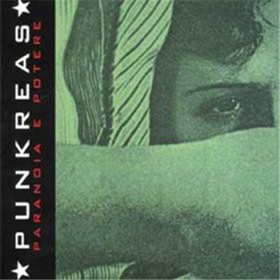 Punkreas - Paranoia E Potere download mp3 flac