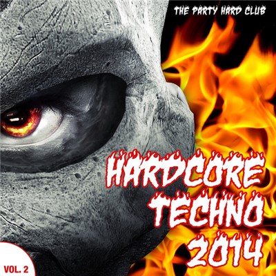 Various - Hardcore Techno 2014 Vol 2 (The Party Hard Club) download mp3 flac