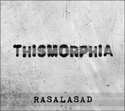 Rasalasad - Thismorphia download mp3 flac