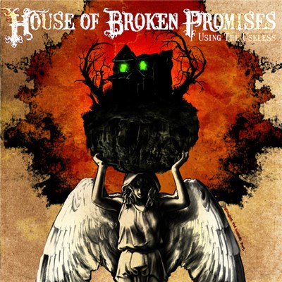 House Of Broken Promises - Using The Useless download mp3 flac