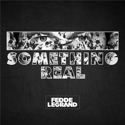 Fedde Le Grand - Something Real download mp3 flac