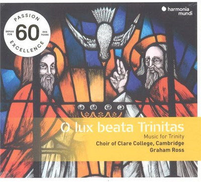 Choir of Clare College, Cambridge, Graham Ross - O Lux Beata Trinitas (Music For Trinity) download mp3 flac