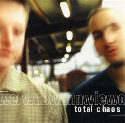 Total Chaos - Werwaswannwiewo download mp3 flac