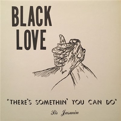 Sir Jasmin - There's Something You Can Do (Black Love) download mp3 flac
