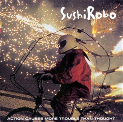 Sushirobo - Action Causes More Trouble Than Thought download mp3 flac