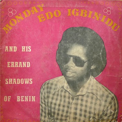 Monday Edo Igbinidu And His Errand Shadows Of Benin - Monday Edo Igbinidu And His Errand Shadows Of Benin download mp3 flac