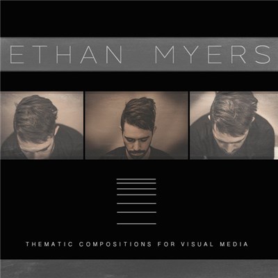 Ethan Myers - Thematic Compositions For Visual Media download mp3 flac