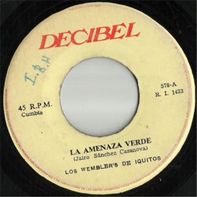 Los Wembler's De Iquitos - La Amenaza Verde / Mi Negrita download mp3 flac