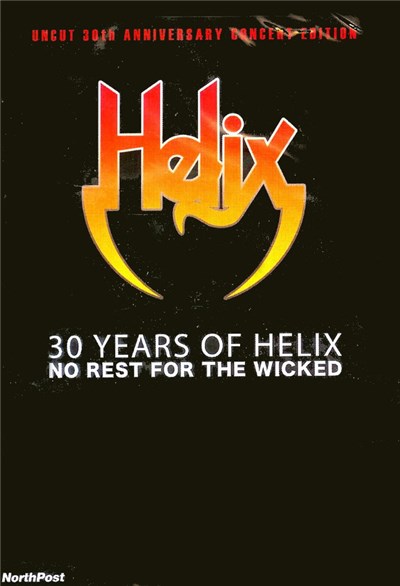 Helix - 30 Years Of Helix : No Rest For The Wicked (Uncut 30th Anniversary Concert Edition) download mp3 flac