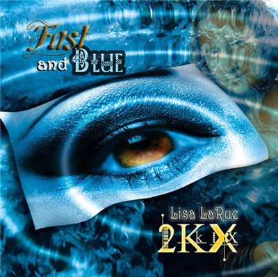 Lisa LaRue 2KX - Fast and Blue download mp3 flac