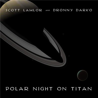 Scott Lawlor And Dronny Darko - Polar Night On Titan download mp3 flac