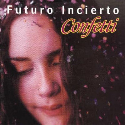 Futuro Incierto - Confetti download mp3 flac