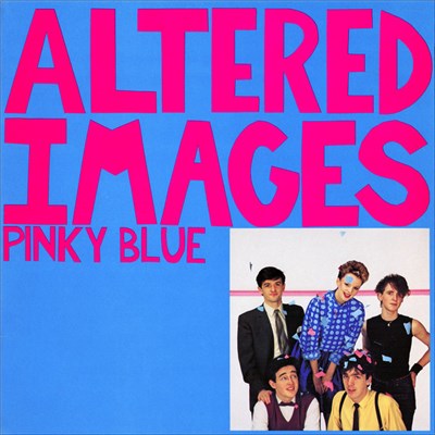 Altered Images - Pinky Blue download mp3 flac