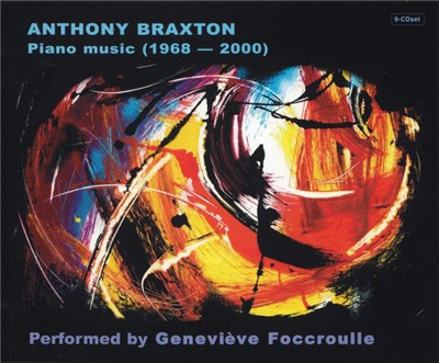 Anthony Braxton Performed By Geneviève Foccroulle - Piano Music (1968 — 2000) download mp3 flac