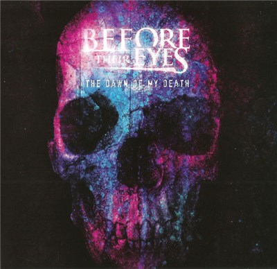 Before Their Eyes - The Dawn Of My Death download mp3 flac