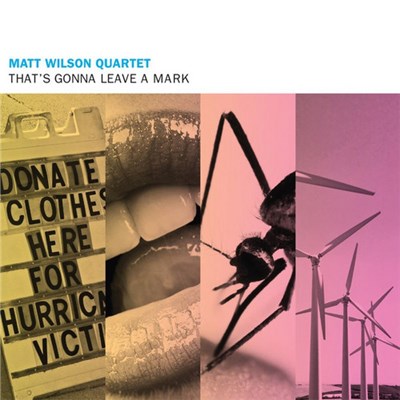 Matt Wilson Quartet - That's Gonna Leave A Mark download mp3 flac