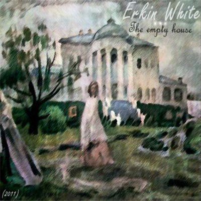Erkin White - The Empty House download mp3 flac