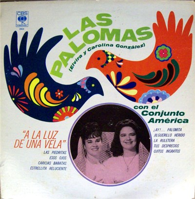 Las Palomas (Elvira Y Carolina Gonzalez) con, El Conjunto America - A La Luz De Una Vela download mp3 flac