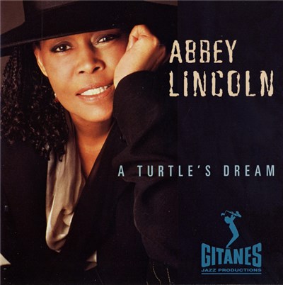 Abbey Lincoln - A Turtle's Dream download mp3 flac