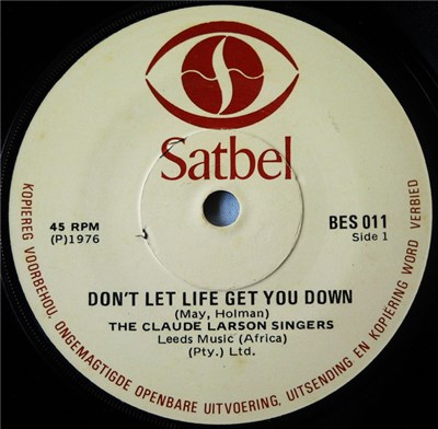 The Claude Larson Singers - Don't Let Life Get You Down / Can't You See download mp3 flac