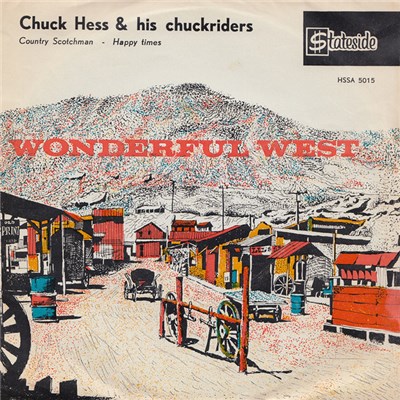 Chuck Hess & His Chuck-Riders - Country Scotchman / Happy Times download mp3 flac