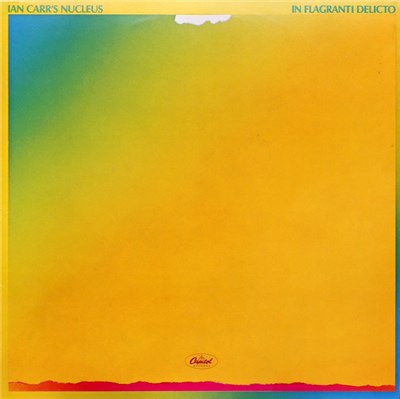 Ian Carr's Nucleus - In Flagrante Delicto download mp3 flac