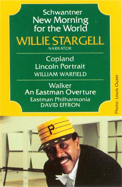 Schwantner, Willie Stargell, Copland, William Warfield, Walker, Eastman Philharmonia, David Effron - New Morning For The World / Lincoln Portrait / An Eastman Overture download mp3 flac