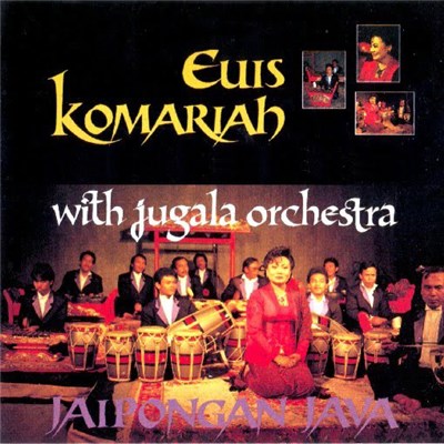 Euis Komariah With Jugala Orchestra - Jaipongan Java download mp3 flac