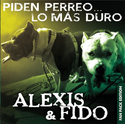 Alexis & Fido - Piden Perreo... Lo Más Duro (Fan Pack Edition) download mp3 flac