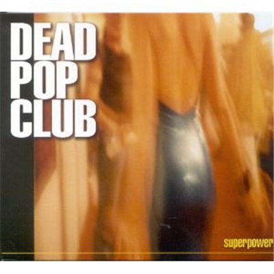 Dead Pop Club - Superpower download mp3 flac