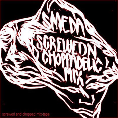 Smeda - Screwed'n Choppadelic Mix download mp3 flac