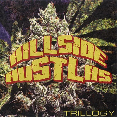 Hillside Hustlas - Trillogy download mp3 flac