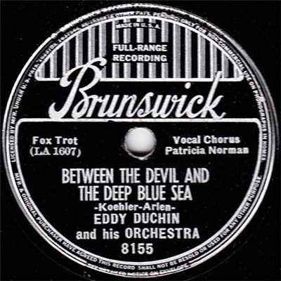 Eddy Duchin And His Orchestra - Between The Devil And The Deep Blue Sea / Ol' Man Mose download mp3 flac