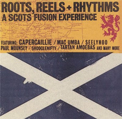 Various - Roots, Reels & Rhythms: A Scots Fusion Experience download mp3 flac