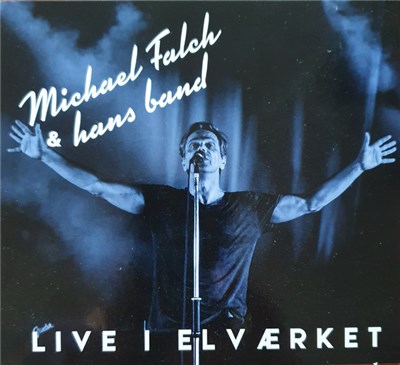 Michael Falch & Hans Band - Live I Elværket download mp3 flac