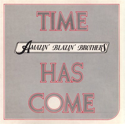 Amazin' Blazin' Brothers - Time Has Come download mp3 flac