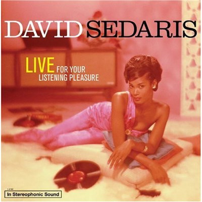 David Sedaris - Live For Your Listening Pleasure download mp3 flac