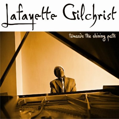 Lafayette Gilchrist - Towards The Shining Path download mp3 flac