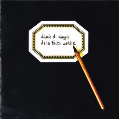 Festa Mobile - Diario Di Viaggio Della Festa Mobile download mp3 flac