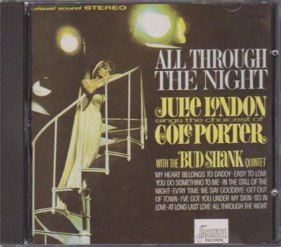 Julie London With The Bud Shank Quintet - All Through The Night. Julie London ‎Sings The Choicest Of Cole Porter download mp3 flac