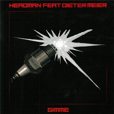 Headman Feat Dieter Meier - Gimme download mp3 flac